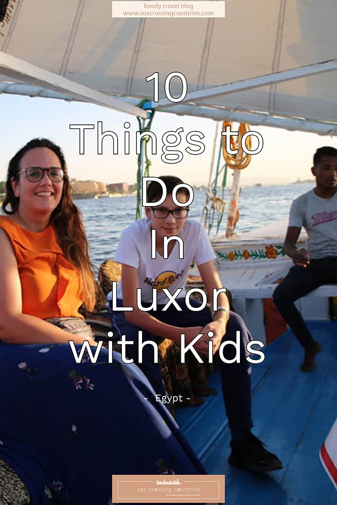Cover image for a family travel blog post titled "10 Things to Do In Luxor with kids," showcasing a woman and a boy enjoying a felucca ride. The blog URL "www.sascrossingcountries.com" is visible at the top.