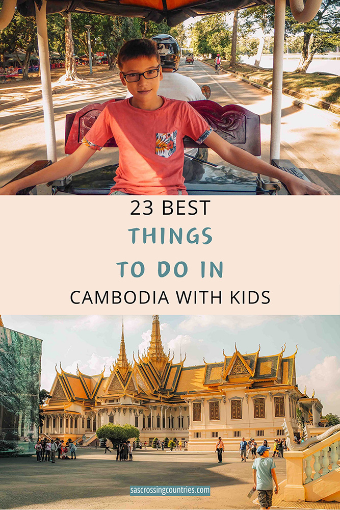Cover image for a family travel blog post titled "23 things to do in Cambodia with kids" showcasing 2 pictures. one of a boy in a tuktuk and one of a boy in front the royal palace in phnom penh. The blog URL "www.sascrossingcountries.com" is visible at the top.