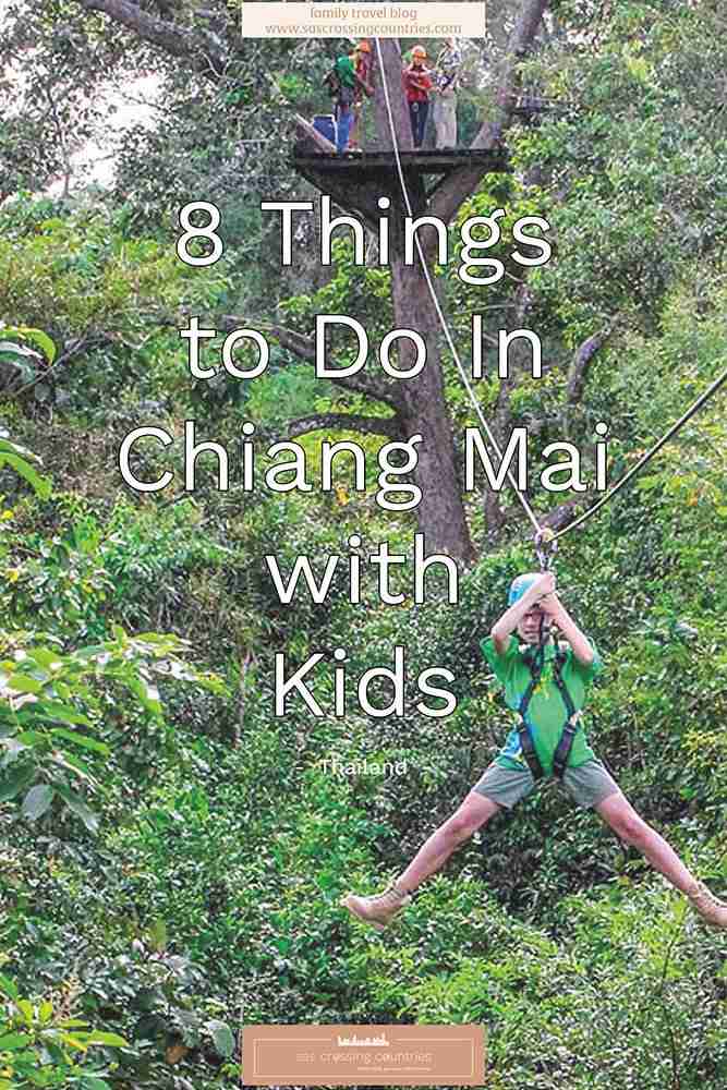 Cover image for a family travel blog post titled "8 Things to Do In Chiang Mai with Kids" showcasing a young boy zip lining through the jungle. The blog URL "www.sascrossingcountries.com" is visible at the top.