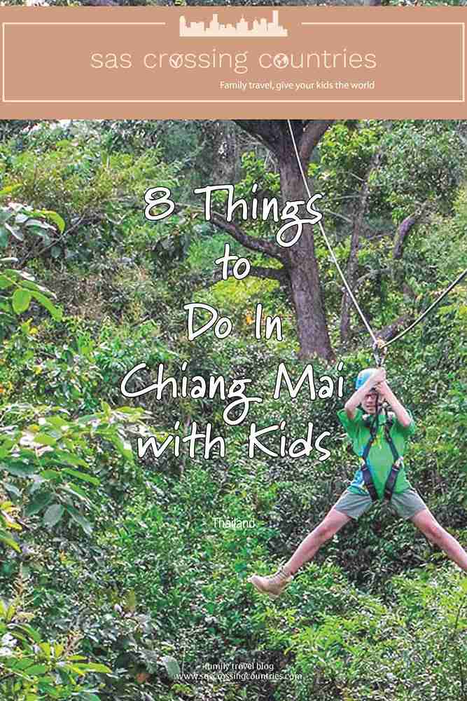 Cover image for a family travel blog post titled "8 Things to Do In Chiang Mai with Kids" showcasing a young boy zip lining through the jungle. The blog URL "www.sascrossingcountries.com" is visible at the bottom.