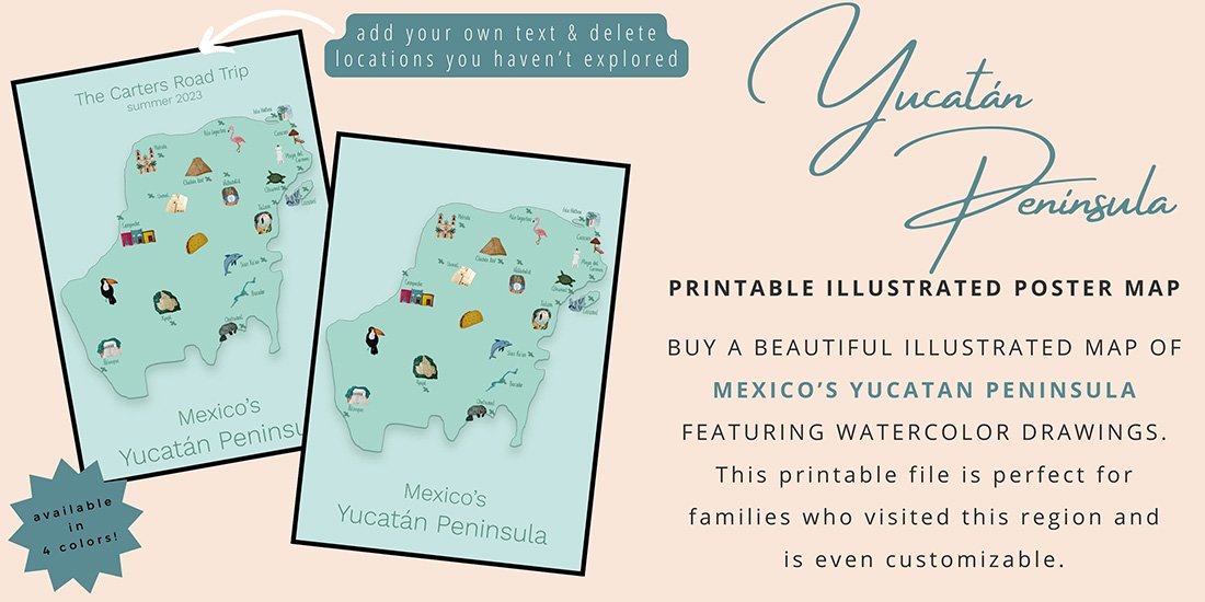 2 green colored illustrated poster maps of the Yucatan Peninsula. One illustrates that you can customize your poster with your name and the other is the standard poster available as a printable in the Sas Crossing Countries Shop. This picture acts as a button that takes you to the Yucatan Peninsula poster product