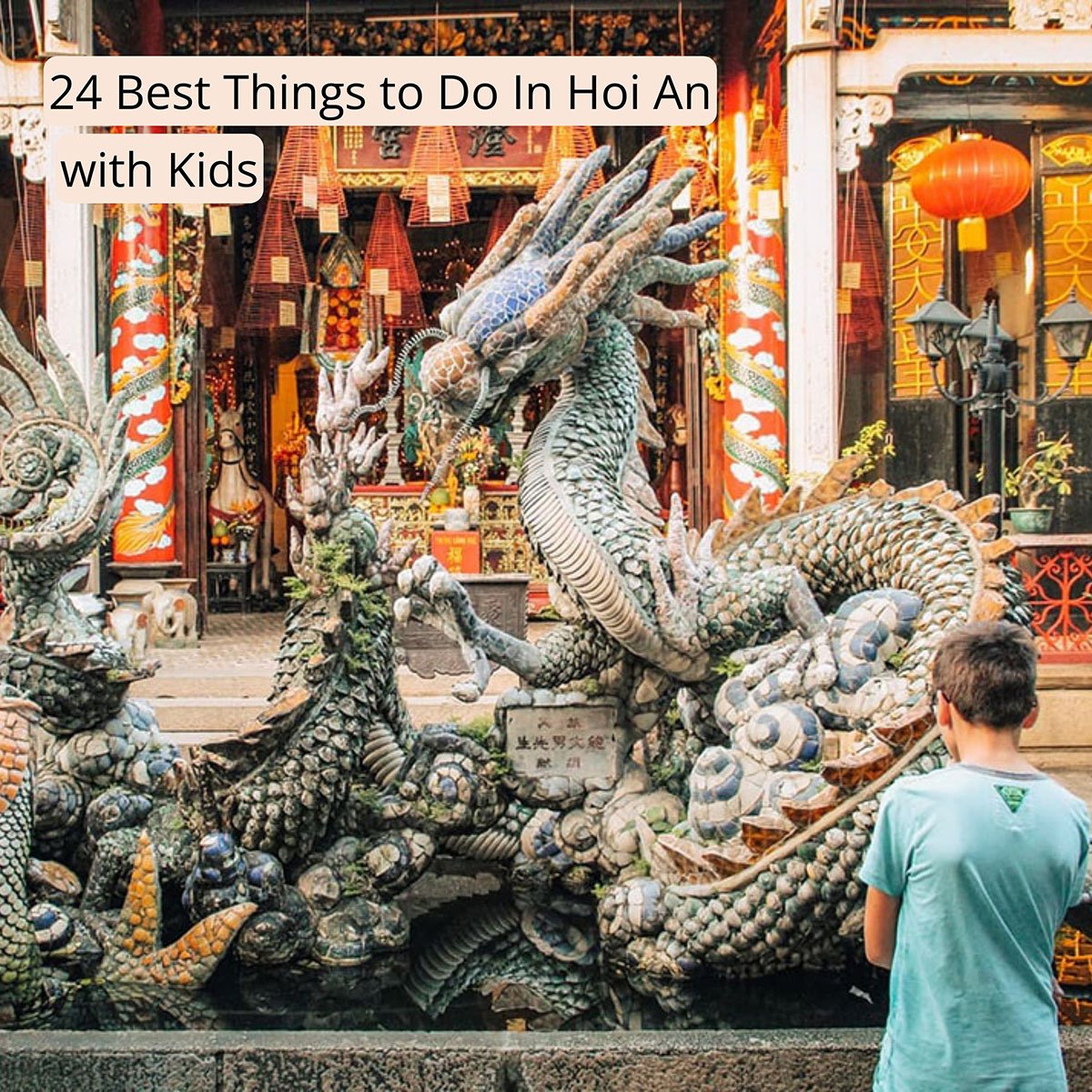 Cover image with the text "24 Best Things to Do In Hoi An with kids" clicking this image will bring you to this post on Sas Crossing Countries.