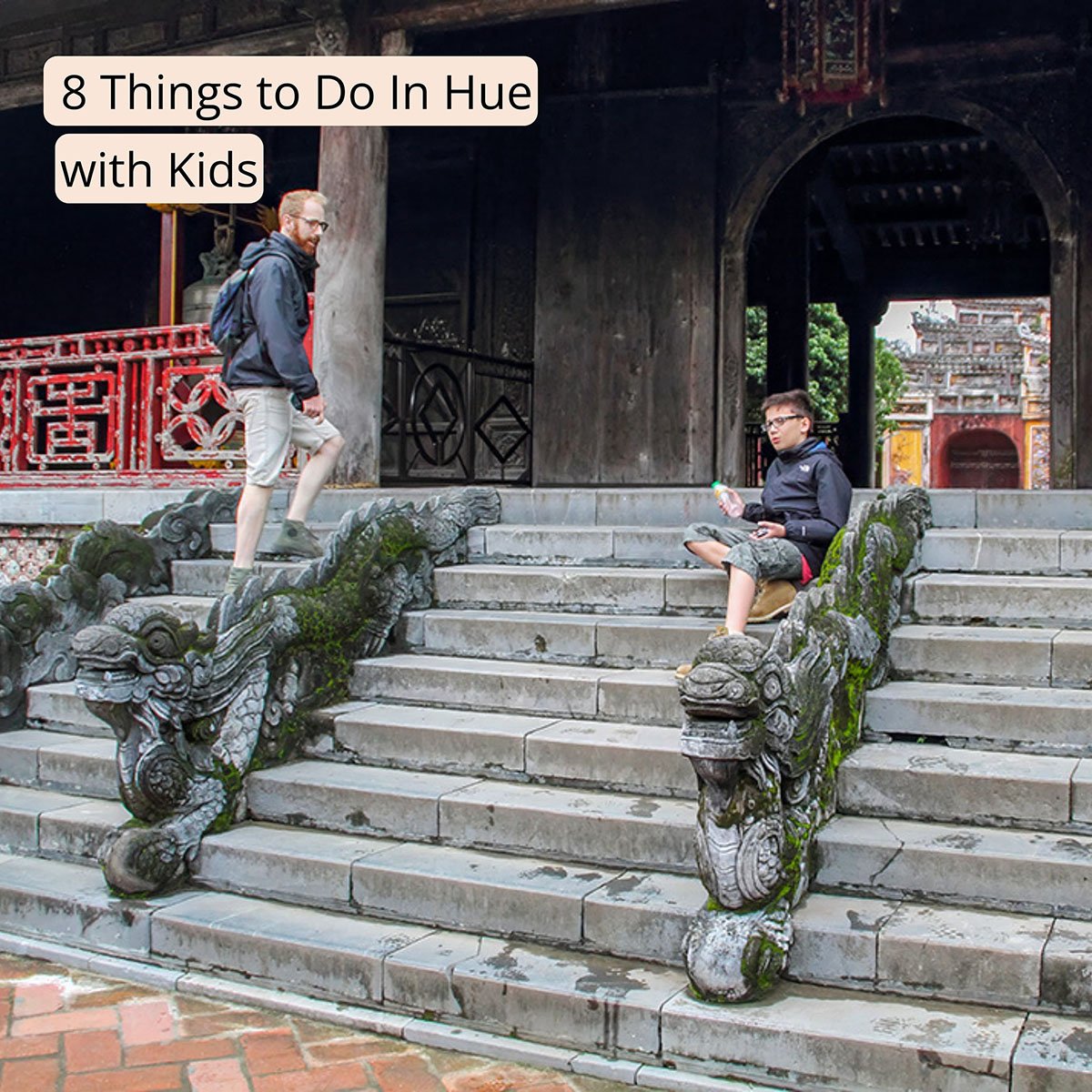 Cover image with the text "8 Things to Do In Hue with kids" clicking this image will bring you to this post on Sas Crossing Countries.