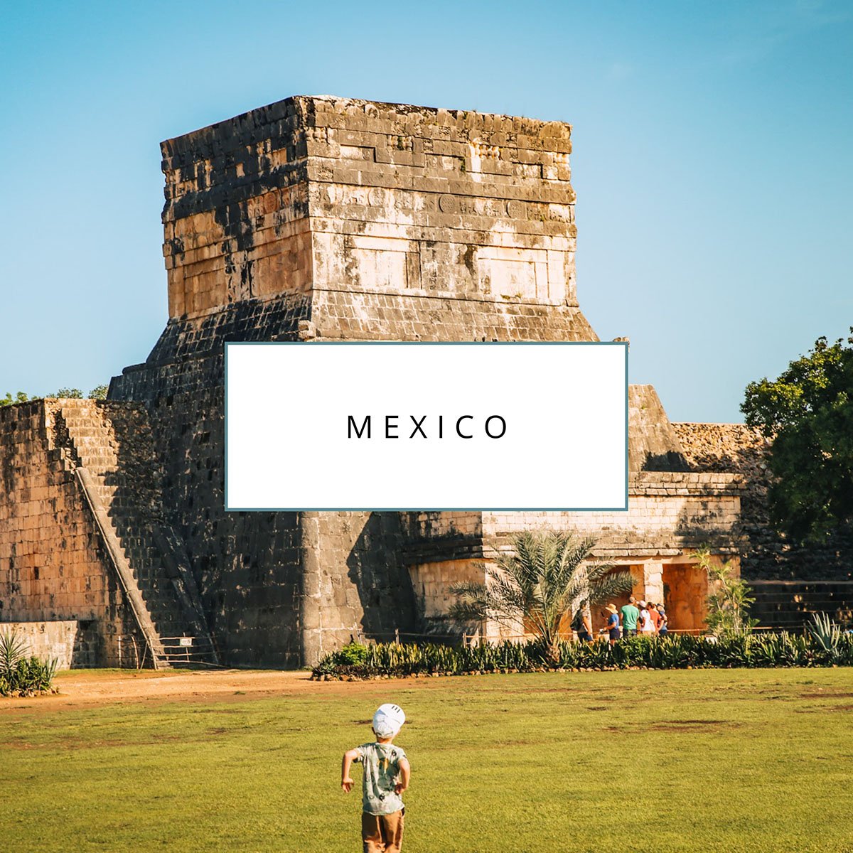 Cover image with the text "Mexico" clicking this image will bring you to the Mexico family travel guides on Sas Crossing Countries.