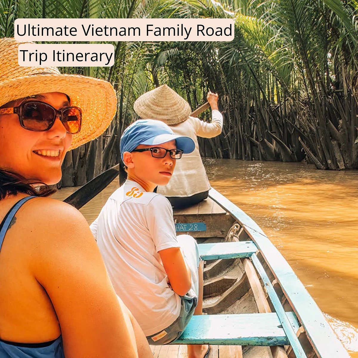Cover image with the text "Ultimate Vietnam Family Road Trip Itinerary" clicking this image will bring you to this itinerary guide on Sas Crossing Countries.