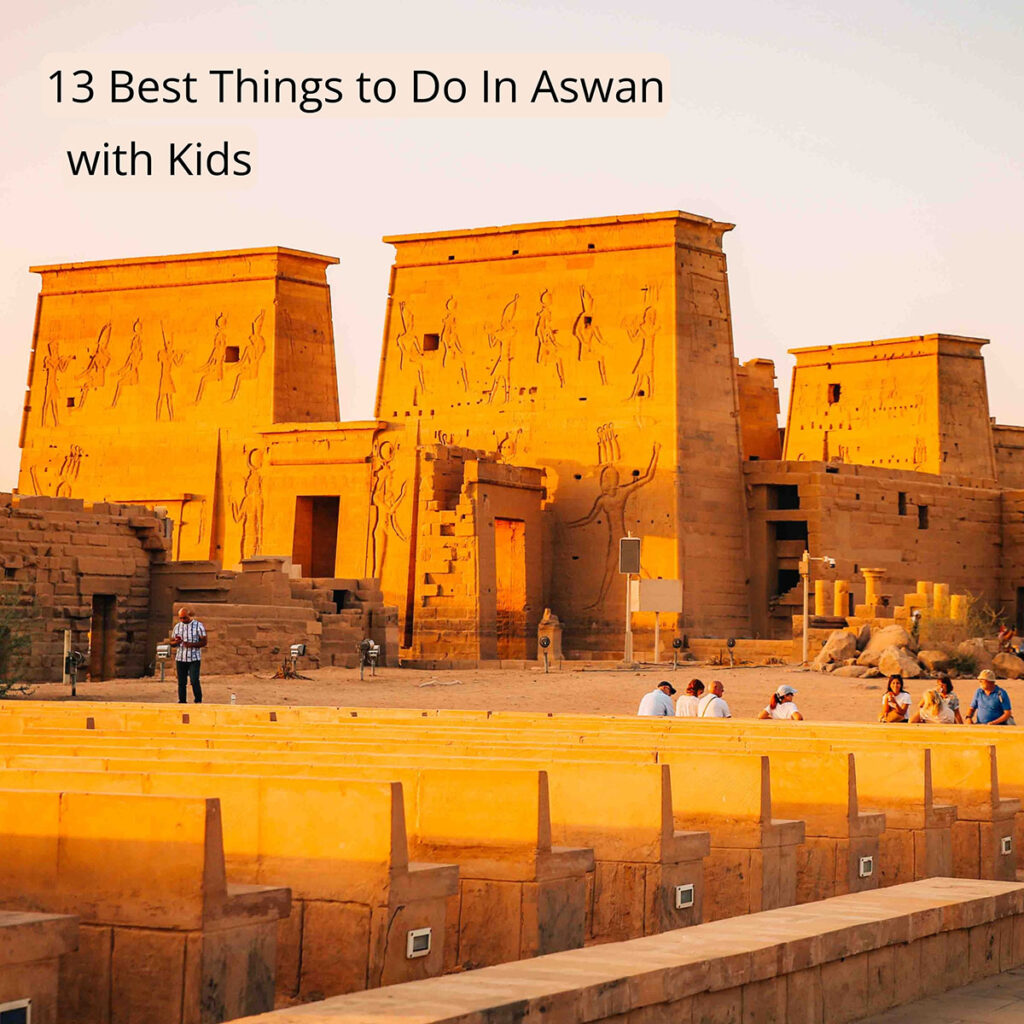 Cover image with the text "13 Best Things to Do In Aswan with Kids" clicking this image will bring you to this post on Sas Crossing Countries.