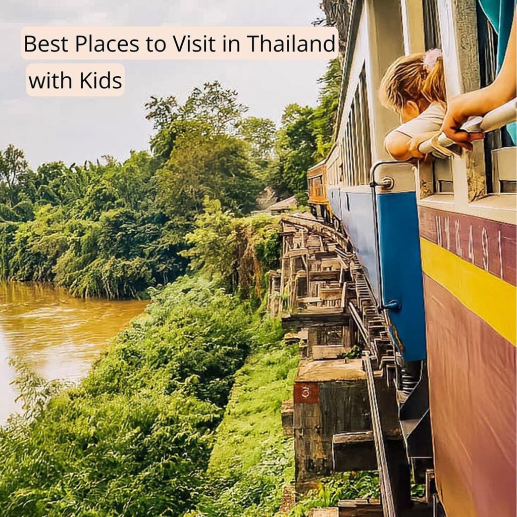 Cover image with the text "Best Places to Visit in Thailand with Kids" clicking this image will bring you to this post on Sas Crossing Countries.