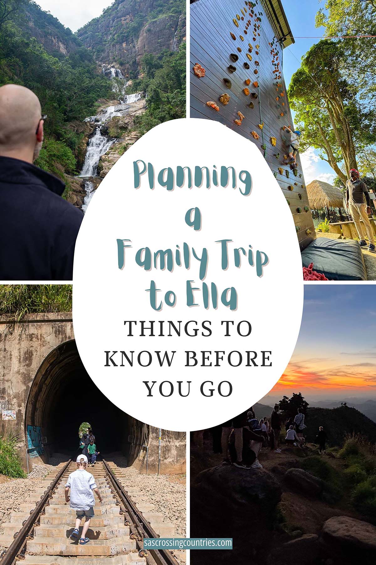Cover image for a family travel blog post titled "Planning a Family Trip to Ella - Things to Know Before You Go" showcasing a man looking at Ravana Falls, a boy on a climbing wall, a boy running on railway tracks and sunrise at Little Adam's Peak. The blog URL "www.sascrossingcountries.com" is visible at the bottom.