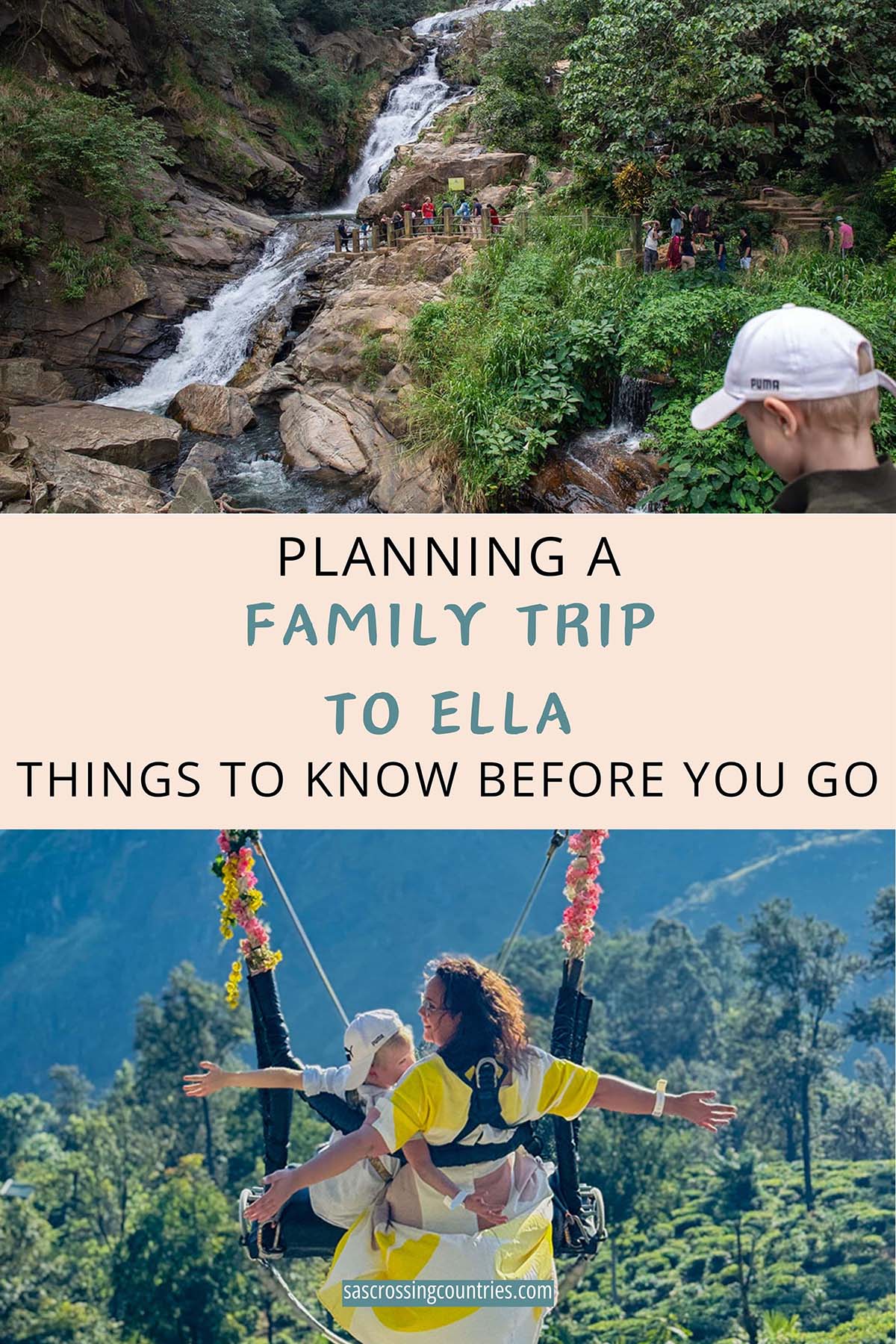 Cover image for a family travel blog post titled "Planning a Family Trip to Ella - Things to Know Before You Go" showcasing a boy checking out Ravana Falls and a mother and son on the Ella Big Swing. The blog URL "www.sascrossingcountries.com" is visible at the bottom.