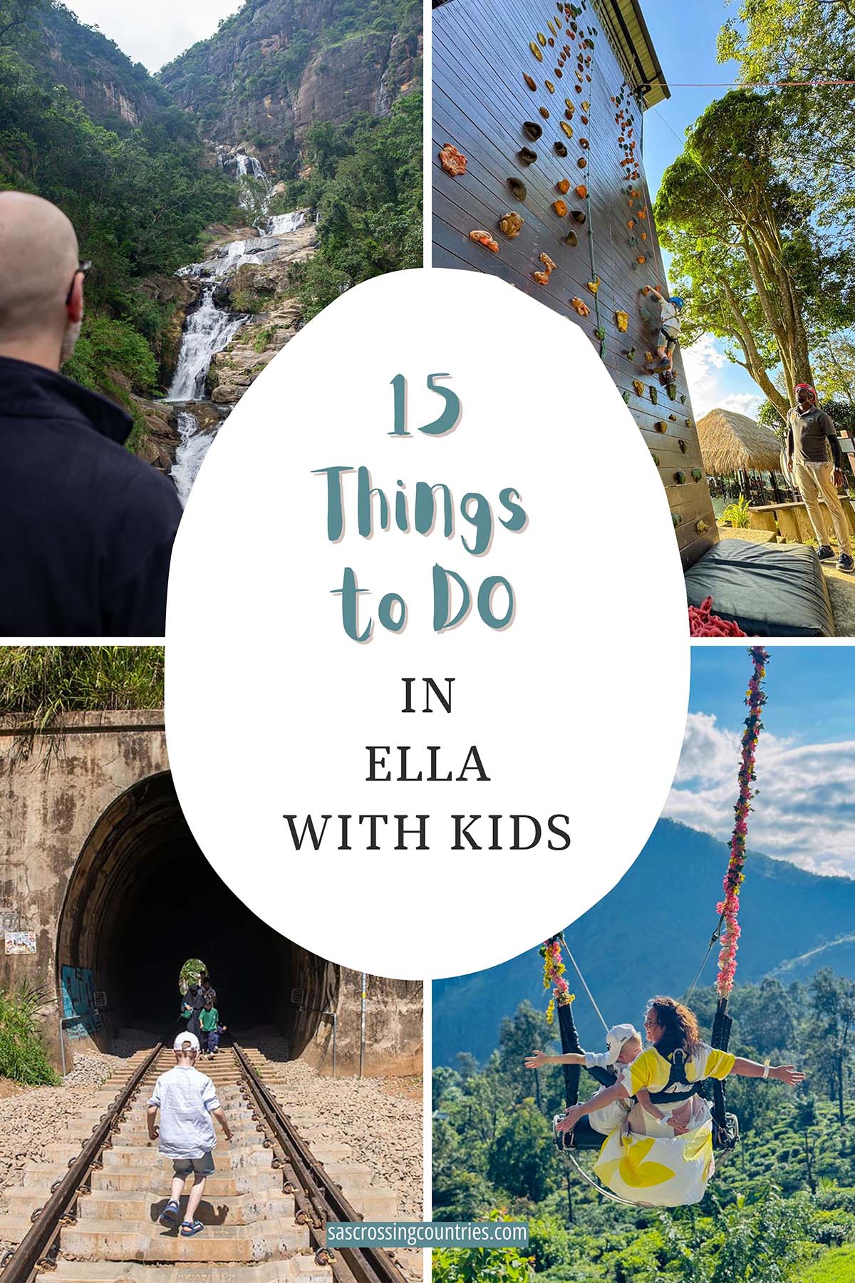 Cover image for a family travel blog post titled "15 Best Things to Do In Ella with kids" showcasing a man looking at Ravana Falls, a boy on a climbing wall, a boy running on railway tracks and a mom and her son on a big swing. The blog URL "www.sascrossingcountries.com" is visible at the bottom.